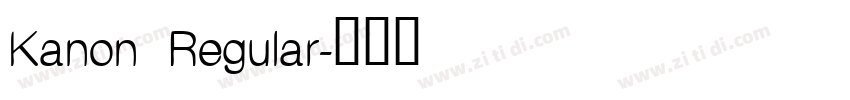 Kanon Regular字体转换